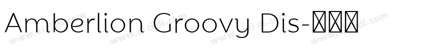 Amberlion Groovy Dis字体转换